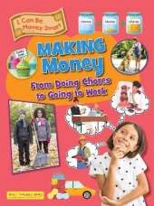Making Money: From Doing Chores to Going to Work
