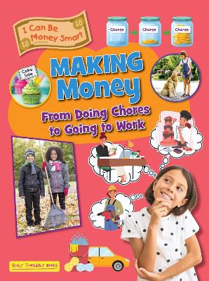 Making Money: From Doing Chores to Going to Work