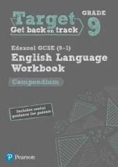Target Grade 9 Edexcel GCSE (9-1) English Language Compendium Workbook: includes information for parents