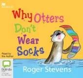 Why Otters Don't Wear Socks