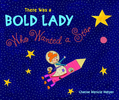There Was a Bold Lady Who Wanted a Star