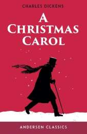 A Christmas Carol: The Original Unabridged Text