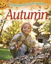 Thinking About the Seasons: Autumn