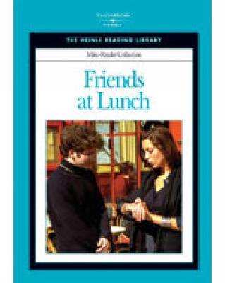 Friends at Lunch: Heinle Reading Library Mini Reader
