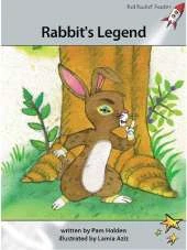 Red Rocket Readers: Advanced Fluency 1 Fiction Set A: Rabbit's Legend (Reading Level 23/F&P Level L)