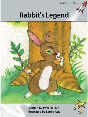 Red Rocket Readers: Advanced Fluency 1 Fiction Set A: Rabbit's Legend (Reading Level 23/F&P Level L)