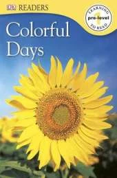 DK Readers L0: Colorful Days