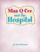Miss Q-Cee and the Hospital