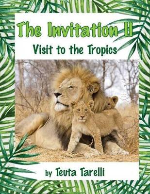 The Invitation II: Visit to the Tropics