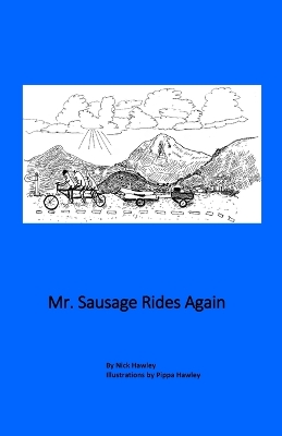 Mr. Sausage Rides Again