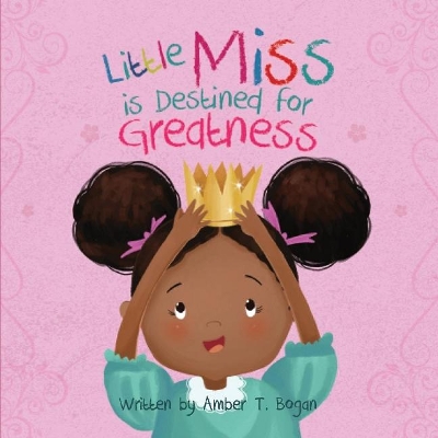 Little Miss Is Destined for Greatness