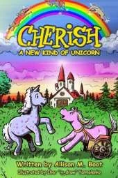 Cherish: A New Kind of Unicorn