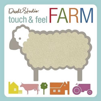 Dwell Studio: Touch & Feel : Farm