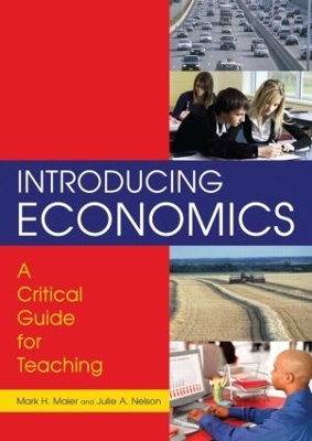 Introducing Economics: A Critical Guide for Teaching: A Critical Guide for Teaching