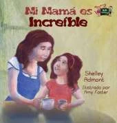 My Mom Is Awesome: Spanish Edition