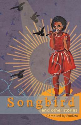 Songbird and other stories