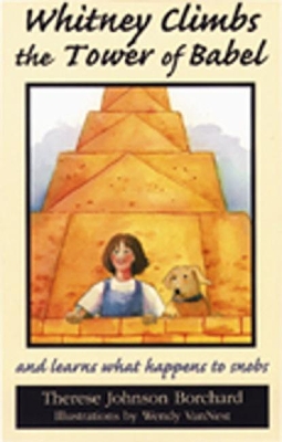 Whitney Climbs the Tower of Babel: and learns what happens to snobs