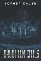 Forgotten Cities