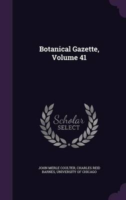 Botanical Gazette, Volume 41