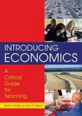 Introducing Economics: A Critical Guide for Teaching: A Critical Guide for Teaching