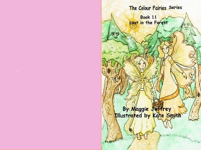 The Colour Fairies Series Book 11: Lost in the Forest