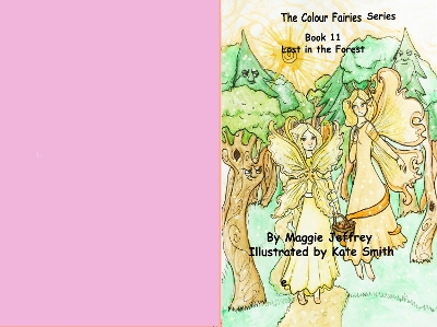 The Colour Fairies Series Book 11: Lost in the Forest
