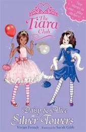 The Tiara Club: Daisy and Alice at Silver Towers