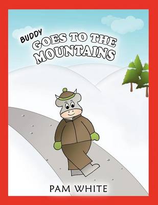 Buddy Goes to the Mountains