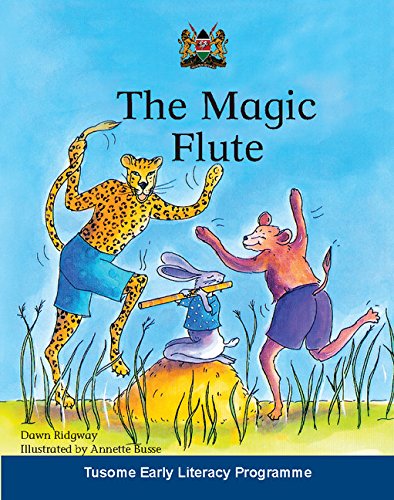 The Magic Flute South African edition: A Traditional Tale from the Bemba and Tonga People of Zimbabwe