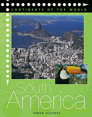 Continents of the World: South America