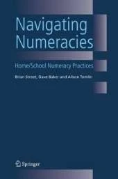 Navigating Numeracies: Home/School Numeracy Practices