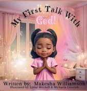 My First Talk with God!: Book 1 - A Journey of Life Series