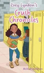 Zoey Lyndon's Crush Chronicles