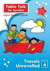 Table Talk 4: Travels Unravelled: Bible discovery for families