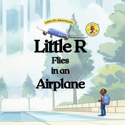 Little R Flies in an Airplane