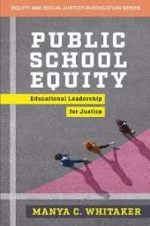 Public School Equity: Educational Leadership for Justice
