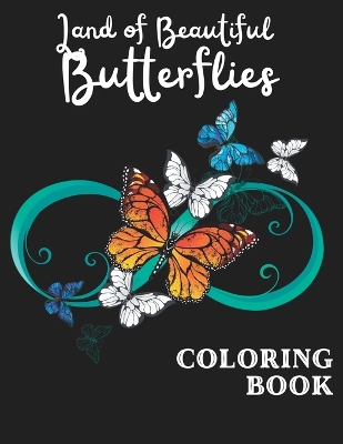 Land of Beautiful Butterflies Coloring Book