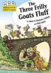 Hopscotch Twisty Tales: The Three Frilly Goats Fluff