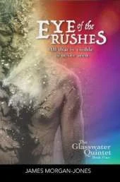 Eye of the Rushes