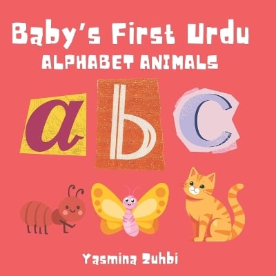 Baby's First Urdu: Alphabet Animals