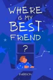 Where is my Best Friend?