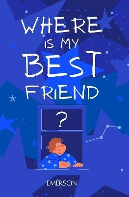 Where is my Best Friend?
