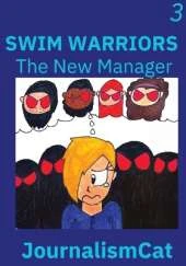 Swim Warriors Volume 3: The New Manager