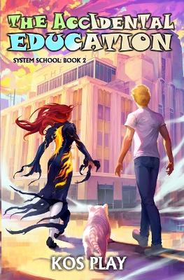 The Accidental Education: A LitRPG Adventure