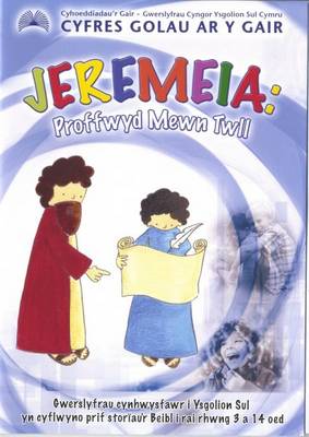 Jeremeia: Proffwyd Mewn Twll