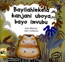 Bayilahlekela Kanjani Uboya Bayo Imvubu