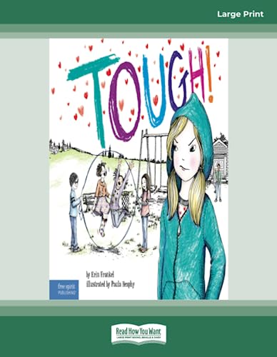 Tough!: A Story about How to Stop Bullying in Schools