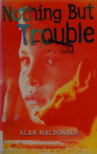 Nothing But Trouble