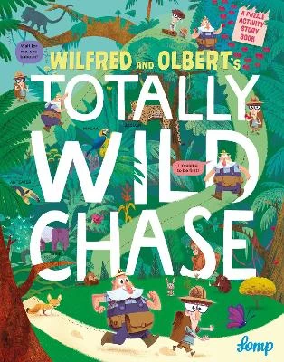 Wilfred and Olbert's Totally Wild Chase: A Puzzle Activity Story Book