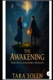 The StarKeepers Chronicles- The Awakening: Book 1